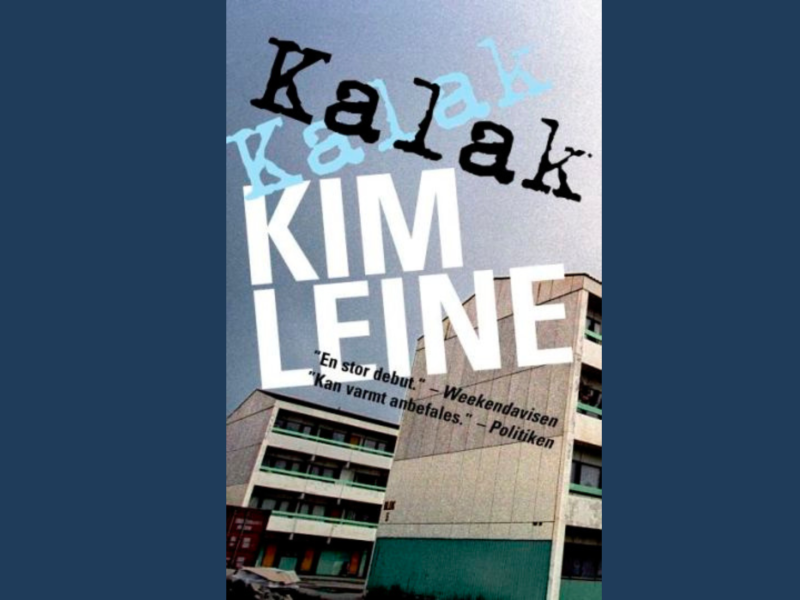 Filmen 'Kalak' er baseret på Kim Leines selvbiografiske debutroman af samme navn fra 2007. 